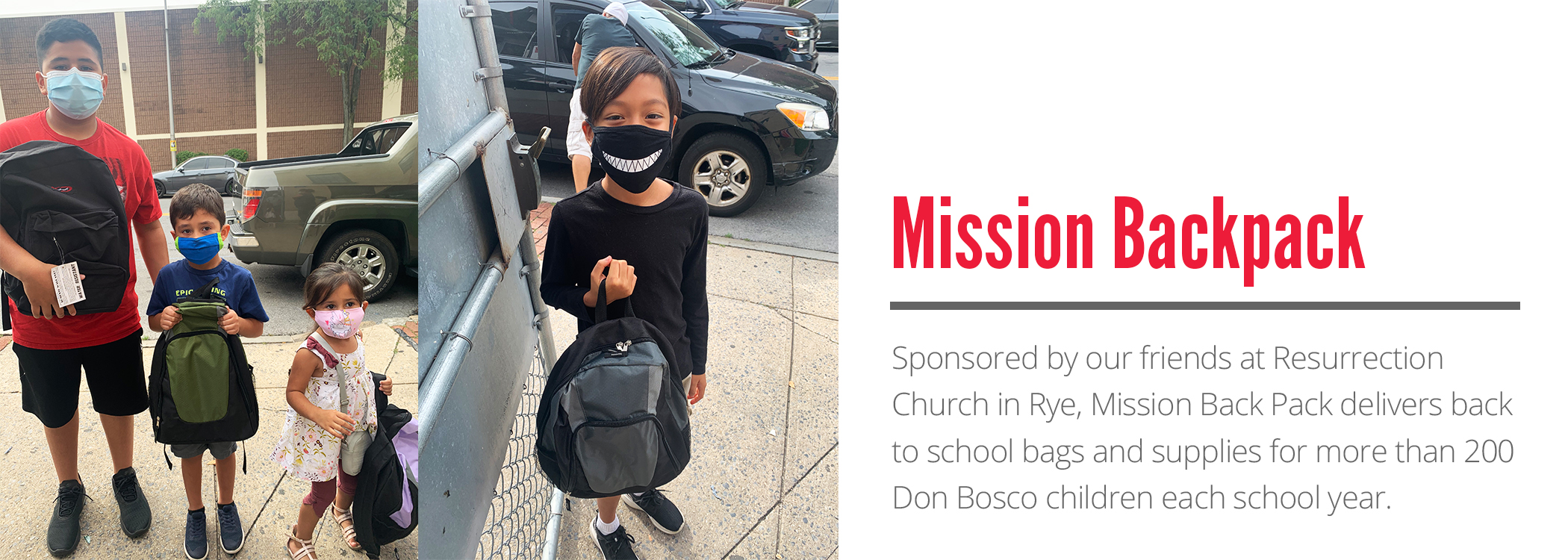 Mission Back Pack delivers back to school bags and supplies for more than 200 Don Bosco children each school year.